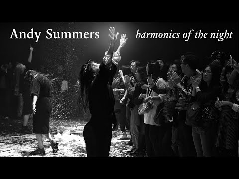 Andy Summers | Harmonics of The Night | A Certain Strangeness