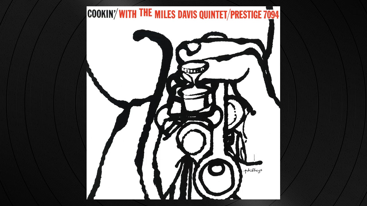 The Miles Davis Quintet: Cookin' With The Miles Davis Quintet