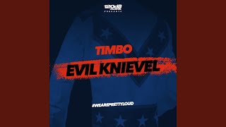 Evil Knievel (Radio Edit)