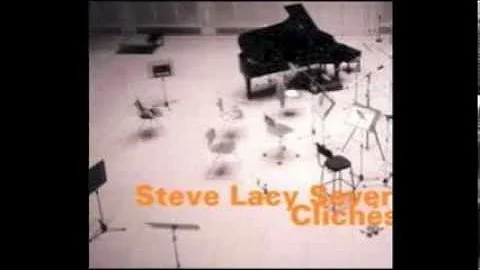Steve Lacy Seven - Clichs
