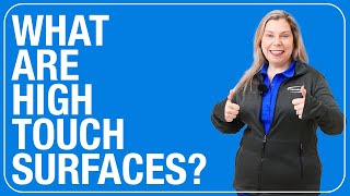 What are High Touch Surfaces?