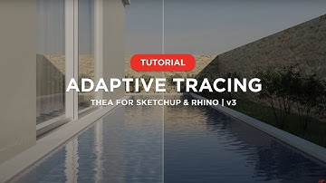 Thea Render v3 - Adaptive Tracing