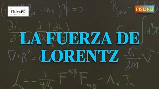 La Fuerza de Lorentz