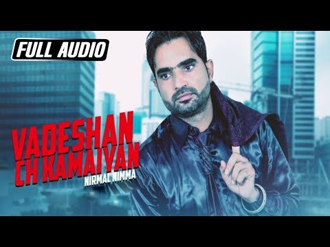 Vadeshan Ch Kammiyan Nirmal Nimma New Punjabi Song 2018 Satrang Entertainers