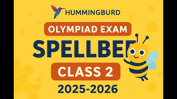 Olympiad Exam Hummingbird Spell Bee  | Class 2 | Level 1 | 2025–26 | Olympiad Exams | Silver Zone