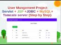 User Management Project (CRUD Operations) using Servlet +JSP +JDBC +MySQL+Tomcat (Step by Step)