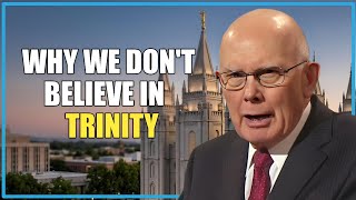 The Truth about the Trinity & LDS Doctrine | Dallin H. Oaks Net Worth