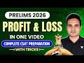 Complete CSAT: Profit &amp; Loss in One Shot | UPSC Prelims 2026 Complete Chapter Wise Revision