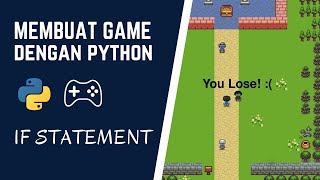 Membuat Game dengan Python - IF Statement