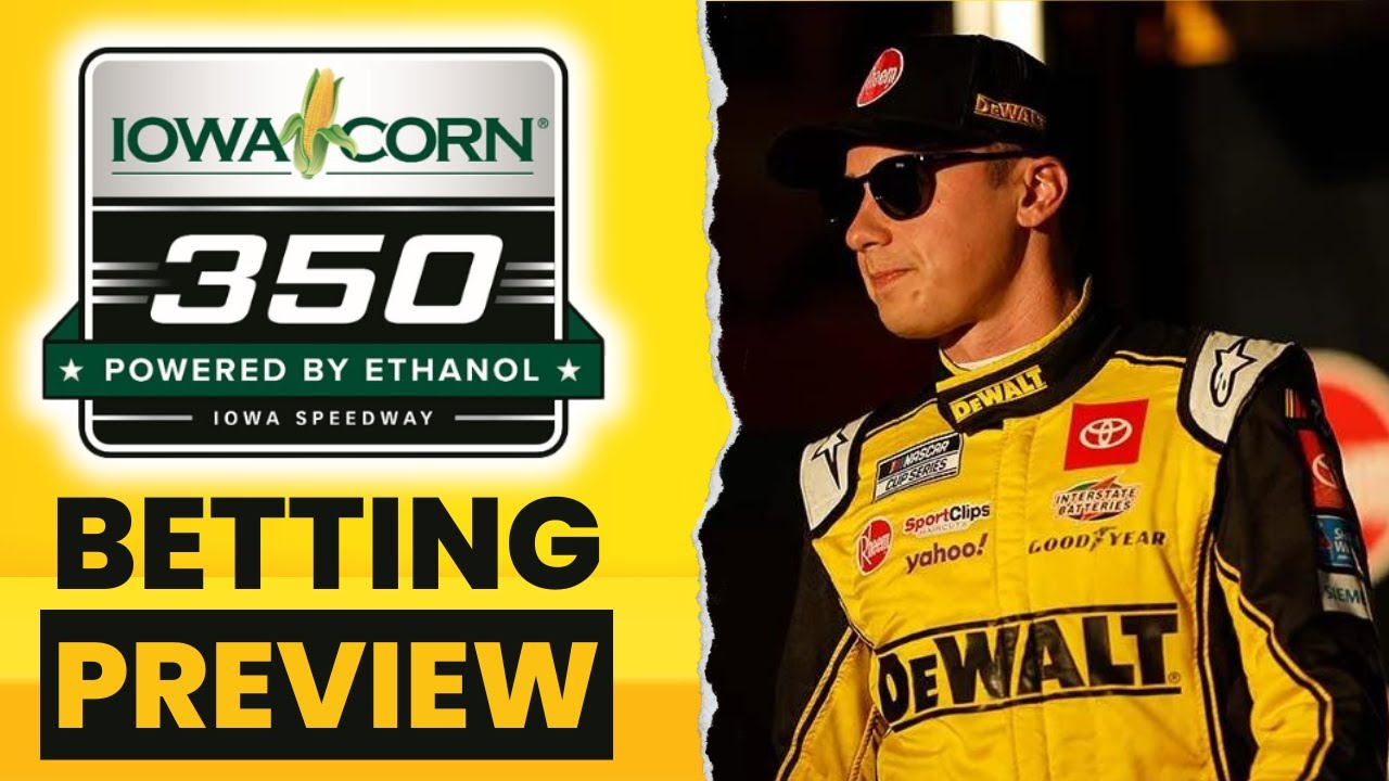 Top Picks for the Iowa Corn 350 At Iowa Speedway: Nascar Betting Picks!