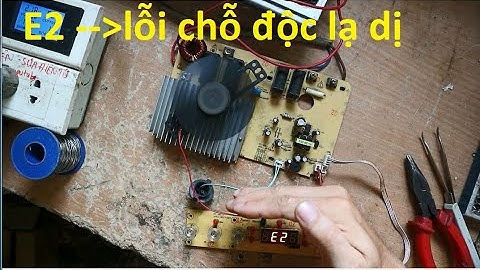 Bếp từ báo E2 :Lỗi chỗ kinh điển!