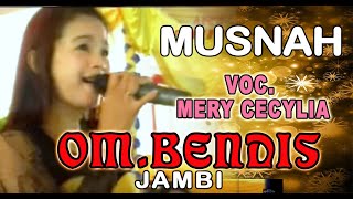Musnah Merry Ceccilya  cover ayusoraya Feat Ombendis Jambi