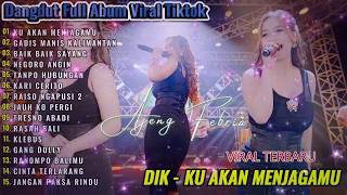 Dangdut Koplo Terbaru 2026 🔥Dik -Ku Akan Menjagamu, Gadis Manis Kalimantan Full Album Viral TikTok