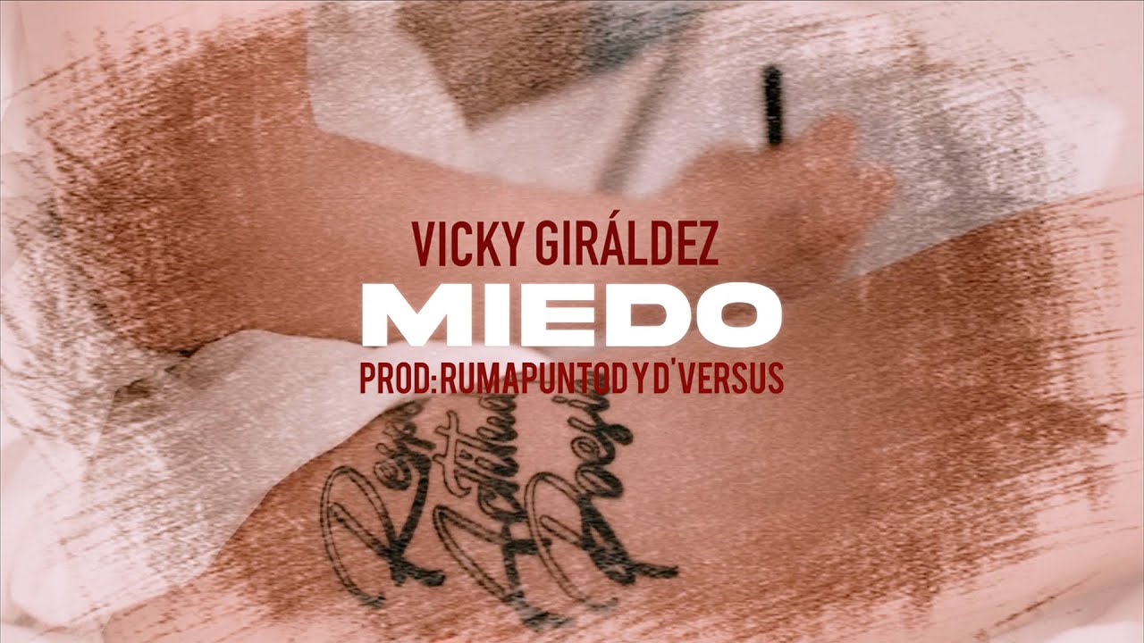 Watch VICKY GIRÁLDEZ - Miedo - (PROD: RumapuntoD y D'Versus) - (Lyric vídeo) on YouTube Watch VICKY GIRÁLDEZ - Miedo - (PROD: RumapuntoD y D'Versus) - (Lyric vídeo) on YouTube