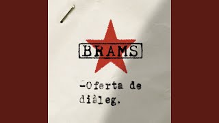 Video thumbnail of "Brams - Oferta de Diàleg"