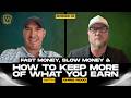 Fast Money, Slow Money & How to Keep More of What You Earn w Chris Rood