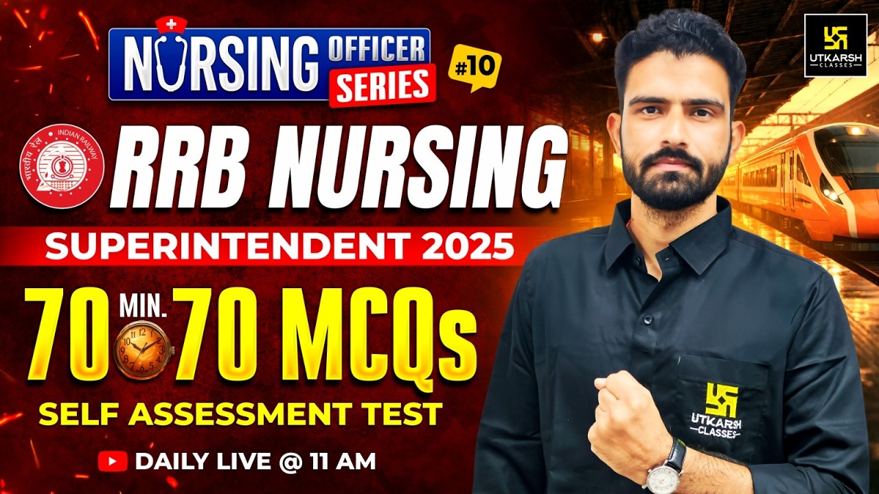 RRB Nursing Superintendent 2025 | 70 Minutes 70 MCQs #10 | Nursing Officer Series By Roshan Sir