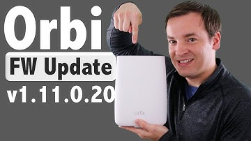 Netgear Orbi Firmware Update - v1.11.0.22 Overview & WiFi According to Kids