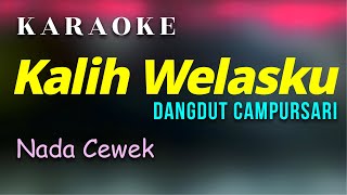 Kalih Welasku - Deny Caknan Karaoke Dangdut Campursari Nada Cewek