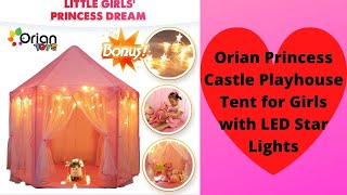 Orian Princess Castle Playhouse Tent for Girls with LED Star Lights