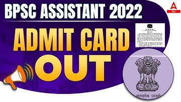 BPSC Assistant Mains Admit Card 2023 OUT | Exam Date
