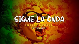 PISTA DE REGGAE - SIGUE LA ONDA - REGGAE HIP HOP INSTRUMENTAL 2026 - NATURAL BEATS