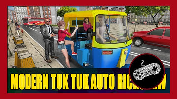 Modern Tuk Tuk Auto Rickshaw Gameplay Walkthrough (Android) | First Impression | No Commentary
