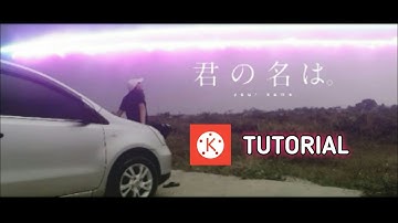 Tutorial Cara Edit Video Tiamat Comet Kimi No Nawa // Kinemaster