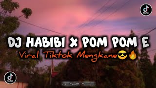 DJ HABIBI X POM POM E X PONG PONG DJ VIRAL TIKTOK 2022 BY @DJTopengOfficial