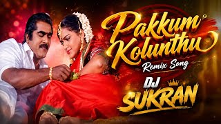 PakkumKolunthu_Remix Song_@djsukran 