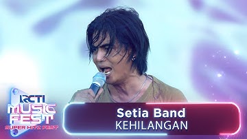 Setia Band - Kehilangan! | RCTI MUSIC FEST 2024