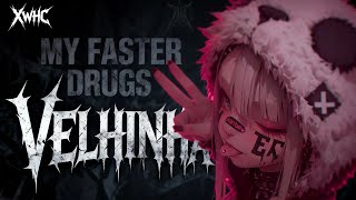 Velhinha - My Faster drugs [metalcore//trancecore]