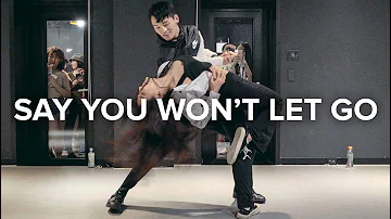 Say You Won't Let Go - James Arthur / Jay Kim Choreography