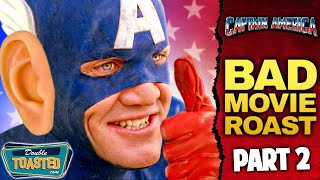 CAPTAIN AMERICA 1990 BAD MOVIE REVIEW (Part 2) | Double Toasted