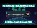 DJ NENEKKU PAHLAWANKU Remix FULL BASS Viral TIKTOK