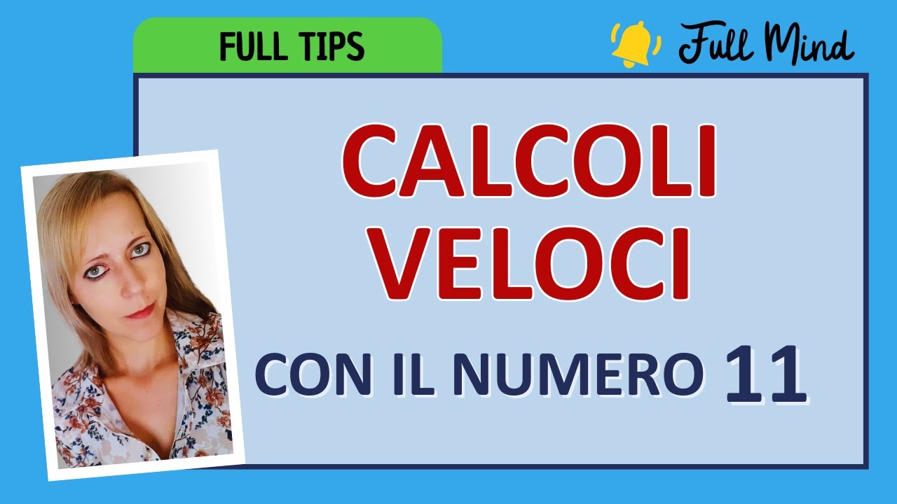 TRUCCO DI CALCOLO per qualsiasi numero moltiplicato per 11: AL VOLO!