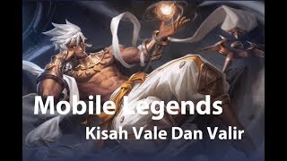 Kisah Vale - Mobile Legends Story