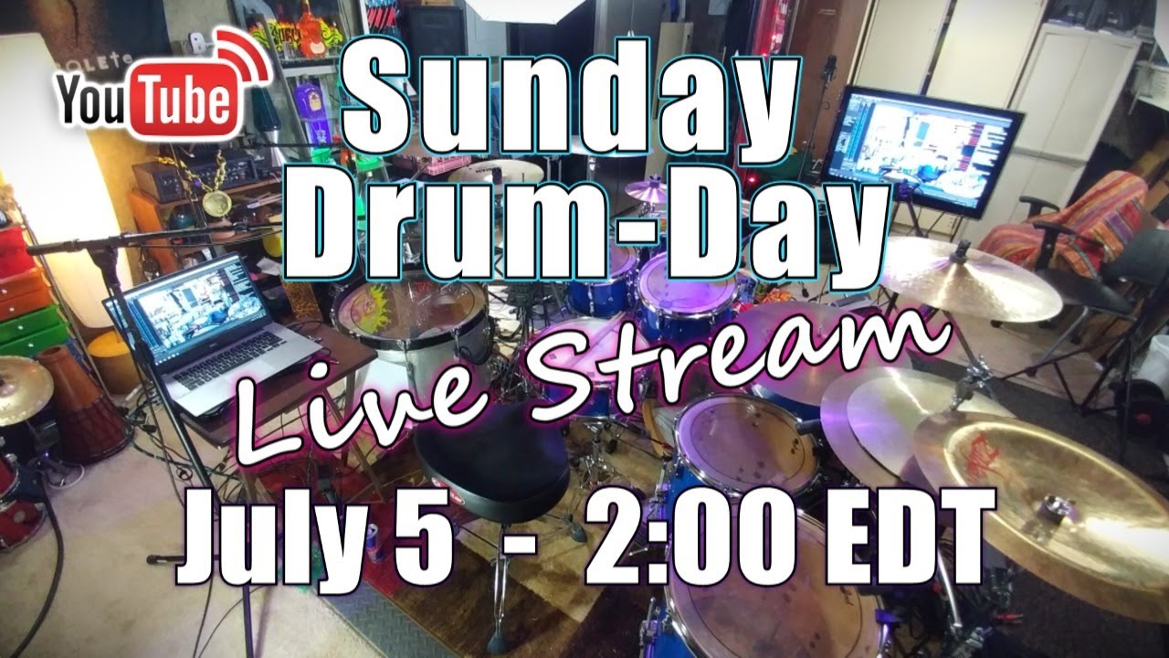 Sunday Drum Day July 5 2020 Youtube 