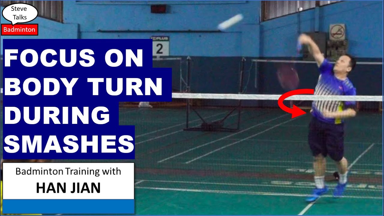 Focus on body turn during smashes Badminton Training with Han Jian