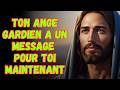 Ton Ange Gardien A Un Message Pour Toi Maintenant | Communication Céleste