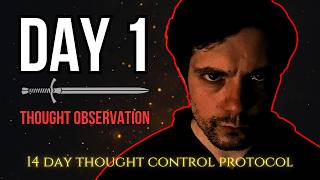 How to Conquer Your Mind in 14 Days (Day 1 - Thought Observation)