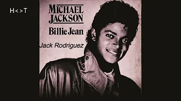Michael Jackson - Billie Jean (Jack Rodriguez Bootleg Mix)