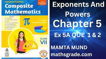 COMPOSITE MATHEMATICS CLASS 7 CHAPTER 5 EX 5A QUE 1&2 |EXPONENT AND POWERS |MATHSGRADE |MAMTA MUND