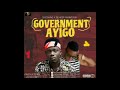 Government Ayigo Senior Maintain Ft Skyswag mp3