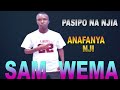 PASIPO NJIA PANA NJIA BY SAM WEMA OFFICIAL OFFICIAL AUDIO рџ Ґрџ Ґ PASIPO NJIA PANA NJIA BY SAM WEMA OFFICIAL OFFICIAL AUDIO рџ Ґрџ Ґ