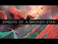 Embers of a Broken Star