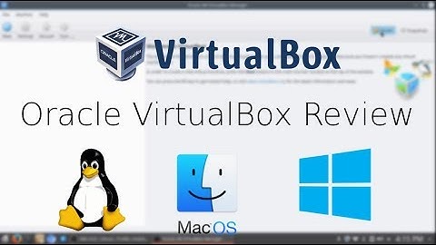 VirtualBox Review & Setup tutorial