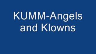Miniatura del video "KUMM-Angels and Clowns"