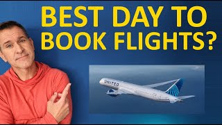 Best Day of the Week to Book Flights? Is it true you get cheapest airline tickets on Tuesday?