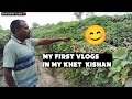 My First Vlogs || My Village | Ep1 Farmer Boy